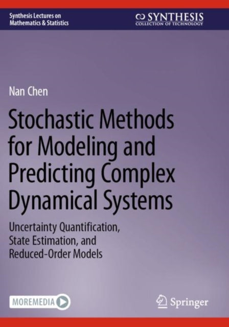 Book cover of: Stochastic Methods for Modeling and Predicting Complex Dynamical Systems