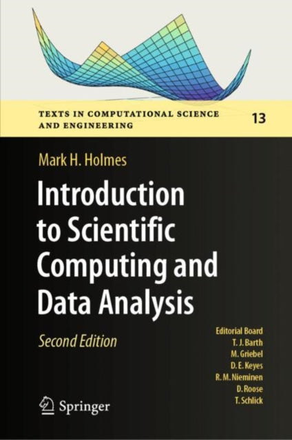 Book cover of: Introduction to Scientific Computing and Data Analysis. By: Mark H. Holmes