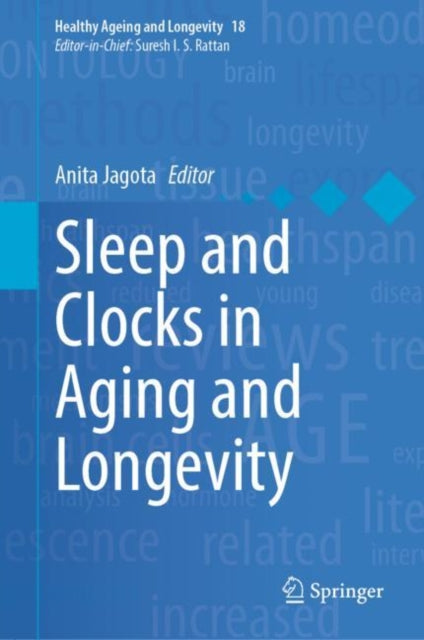 Book cover of: Sleep and Clocks in Aging and Longevity. By: Anita Jagota