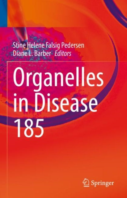 Book cover of: Organelles in Disease. By: Stine Helene Falsig Pedersen