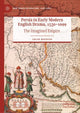 Book cover of: Persia in Early Modern English Drama, 1530–1699. By: Chloë Houston