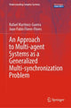 Book cover of: Approach to Multi-agent Systems as a Generalized Multi-synchronization Problem. By: Rafael Martínez-Guerra