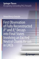 Book cover of: First Observation of Fully Reconstructed B0 and Bs0 Decays into Final States Involving an Excited Neutral Charm Meson in LHCb. By: Arnau Brossa Gonzalo