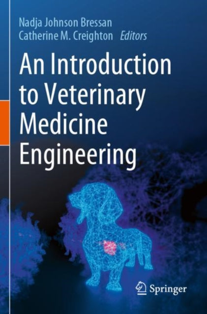 Book cover of: Introduction to Veterinary Medicine Engineering. By: Nadja Bressan