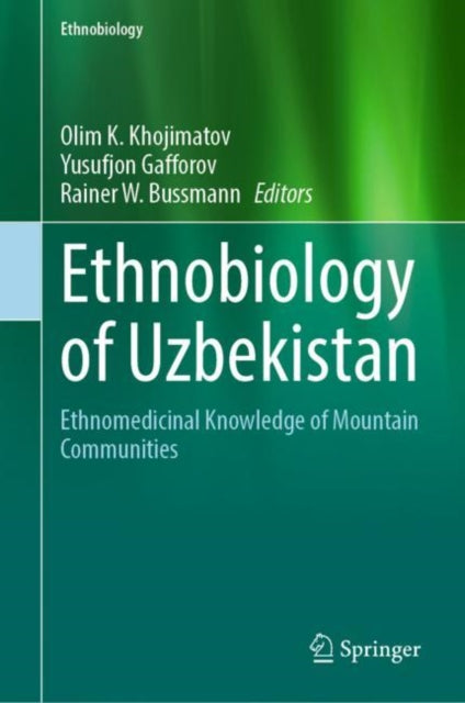 Book cover of: Ethnobiology of Uzbekistan. By: Olim K. Khojimatov
