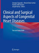 Book cover of: Clinical and Surgical Aspects of Congenital Heart Diseases. By: Georgios Tagarakis