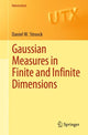 Book cover of: Gaussian Measures in Finite and Infinite Dimensions. By: Daniel W. Stroock