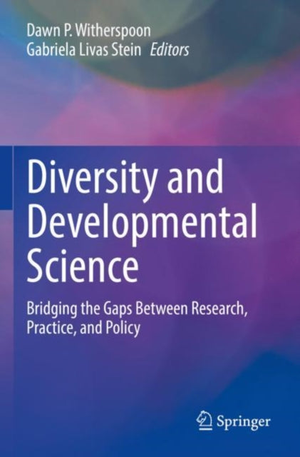 Book cover of: Diversity and Developmental Science. By: Dawn P. Witherspoon