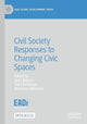 Book cover of: Civil Society Responses to Changing Civic Spaces. By: Kees Biekart