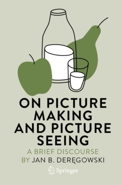 Book cover of: On Picture Making and Picture Seeing. By: Jan B. Deręgowski