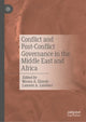 Book cover of: Conflict and Post-Conflict Governance in the Middle East and Africa. By: Moosa A. Elayah