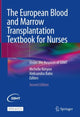 Book cover of: European Blood and Marrow Transplantation Textbook for Nurses. By: Michelle Kenyon