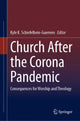 Book cover of: Church After the Corona Pandemic. By: Kyle K. Schiefelbein-Guerrero