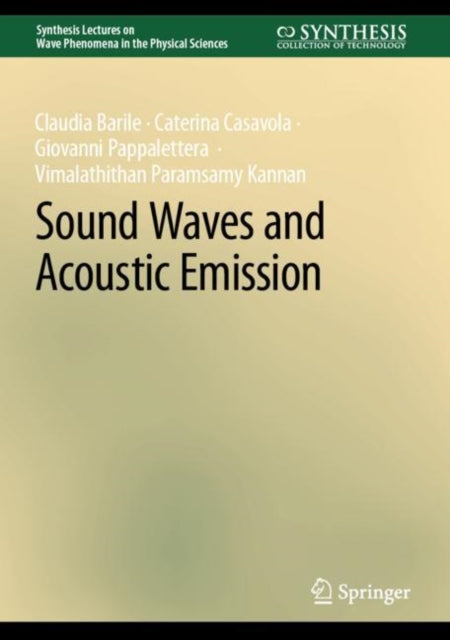 Book cover of: Sound Waves and Acoustic Emission. By: Claudia Barile