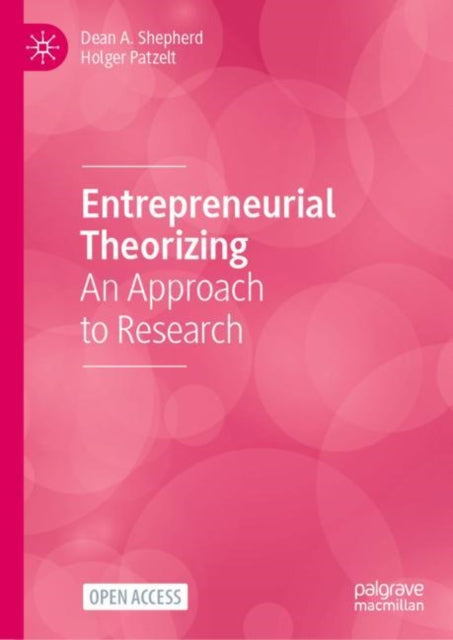Book cover of: Entrepreneurial Theorizing. By: Dean A. Shepherd
