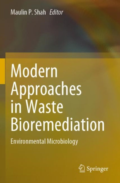 Book cover of: Modern Approaches in Waste Bioremediation