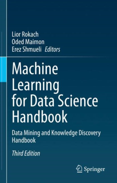 Book cover of: Machine Learning for Data Science Handbook. By: Lior Rokach