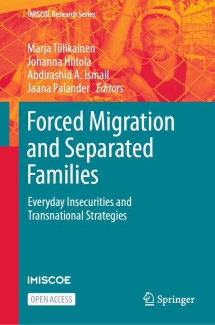 Book cover of: Forced Migration and Separated Families. By: Marja Tiilikainen