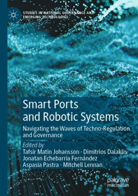 Book cover of: Smart Ports and Robotic Systems. By: Tafsir Matin Johansson