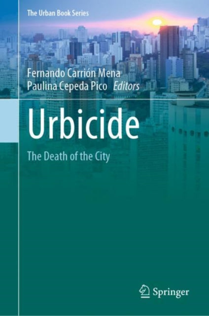 Book cover of: Urbicide. By: Fernando Carrión