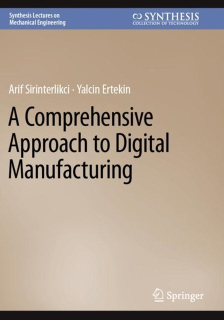 Book cover of: Comprehensive Approach to Digital Manufacturing