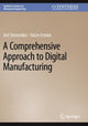 Book cover of: Comprehensive Approach to Digital Manufacturing
