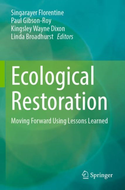 Book cover of: Ecological Restoration. By: Singarayer Florentine