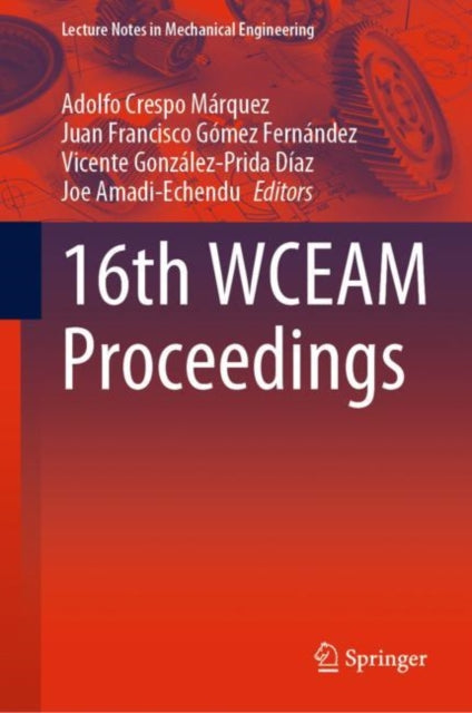 Book cover of: 16th WCEAM Proceedings. By: Adolfo Crespo Márquez