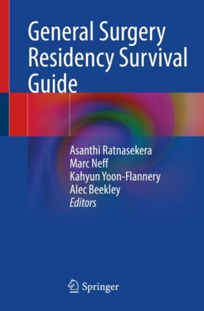Book cover of: General Surgery Residency Survival Guide. By: Asanthi Ratnasekera
