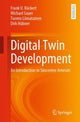 Book cover of: Digital Twin Development. By: Frank U. Rückert