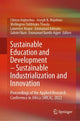 Book cover of: Sustainable Education and Development – Sustainable Industrialization and Innovation. By: Clinton Aigbavboa