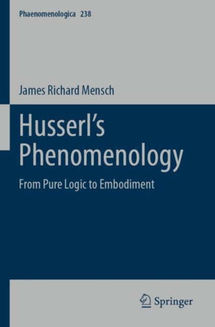 Book cover of: Husserl’s Phenomenology. By: James Richard Mensch