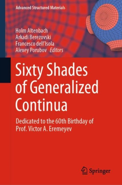 Book cover of: Sixty Shades of Generalized Continua. By: Holm Altenbach