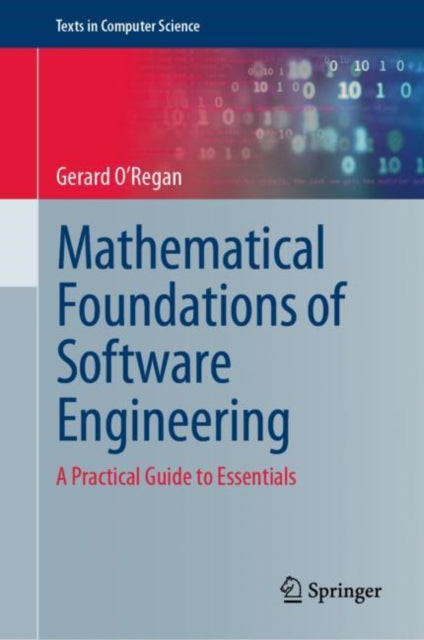 Book cover of: Mathematical Foundations of Software Engineering. By: Gerard O'Regan