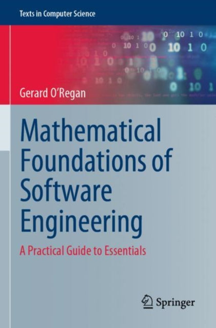 Book cover of: Mathematical Foundations of Software Engineering. By: Gerard O'Regan