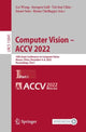 Book cover of: Computer Vision – ACCV 2022. By: Lei Wang