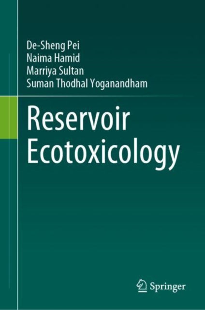 Book cover of: Reservoir Ecotoxicology. By: De-Sheng Pei