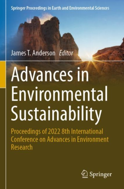 Book cover of: Advances in Environmental Sustainability. By: James T. Anderson