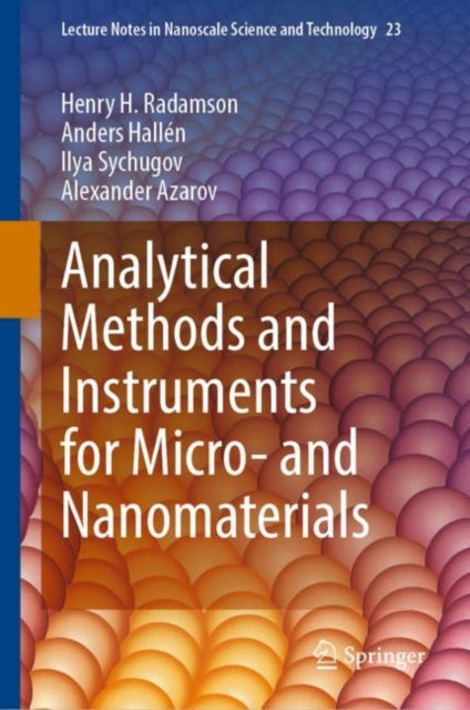 Book cover of: Analytical Methods and Instruments for Micro- and Nanomaterials. By: Henry H. Radamson