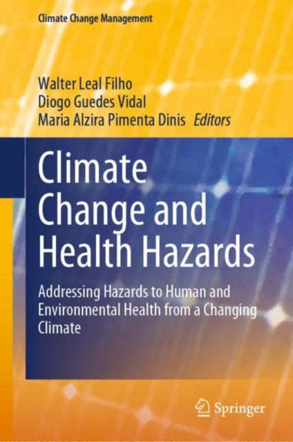 Book cover of: Climate Change and Health Hazards. By: Walter Leal Filho
