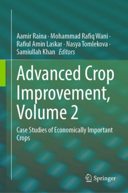 Book cover of: Advanced Crop Improvement, Volume 2. By: Aamir Raina
