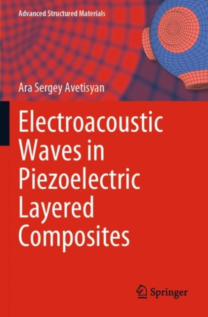 Book cover of: Electroacoustic Waves in Piezoelectric Layered Composites
