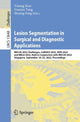Book cover of: Lesion Segmentation in Surgical and Diagnostic Applications. By: Yiming Xiao