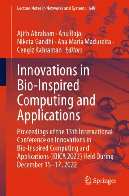 Book cover of: Innovations in Bio-Inspired Computing and Applications. By: Ajith Abraham
