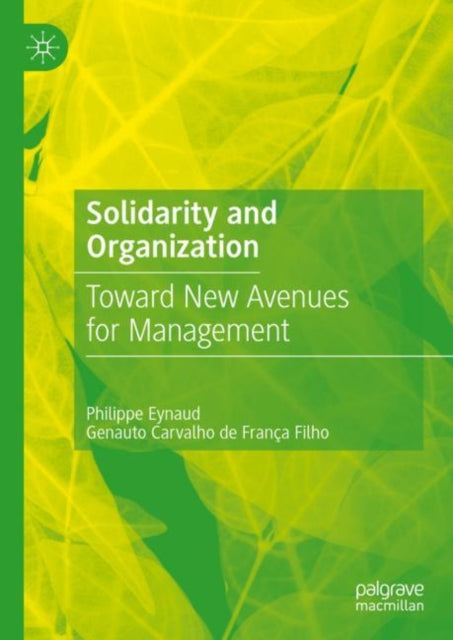 Book cover of: Solidarity and Organization. By: Philippe Eynaud