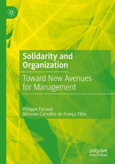 Book cover of: Solidarity and Organization. By: Philippe Eynaud