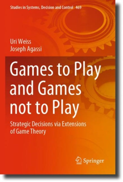 Book cover of: Games to Play and Games not to Play. By: Uri Weiss