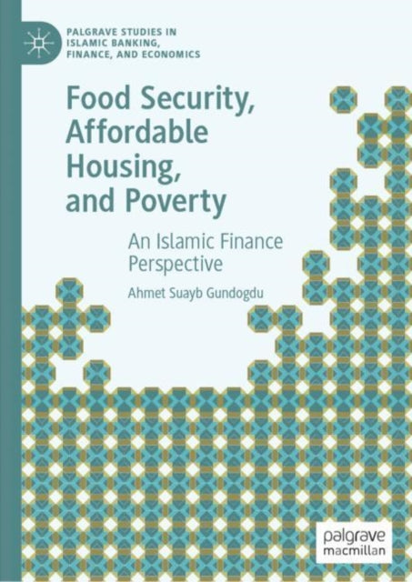 Book cover of: Food Security, Affordable Housing, and Poverty. By: Ahmet Suayb Gundogdu