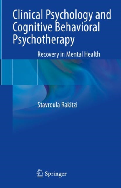 Book cover of: Clinical Psychology and Cognitive Behavioral Psychotherapy. By: Stavroula Rakitzi