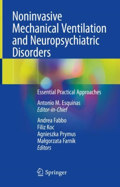 Book cover of: Noninvasive Mechanical Ventilation and Neuropsychiatric Disorders. By: Antonio M. Esquinas